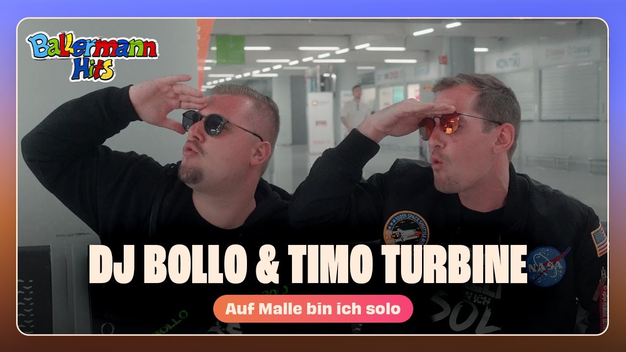 DJ Bollo, Timo Turbine - Auf Malle bin ich solo (Offizielles Musikvideo)