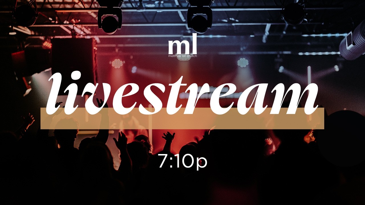 matthias’ lot church | 7:10p worship gathering |02/18/2026