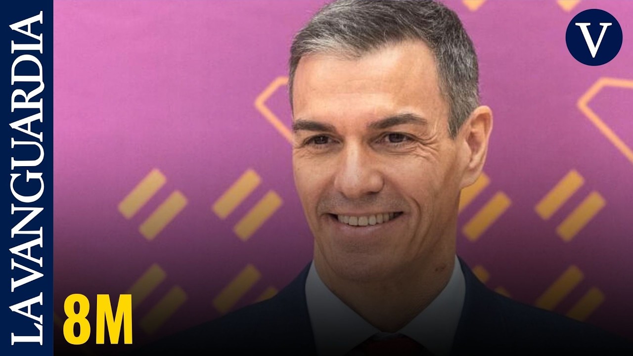 8M I Pedro Sánchez: 