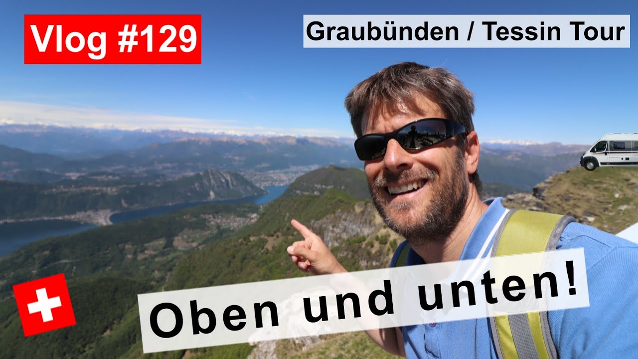 #129 Schweiz, Wanderung Tessin, Monte Generoso, Fantastischer Weitblick, Ver- & Entsorgung bei mir