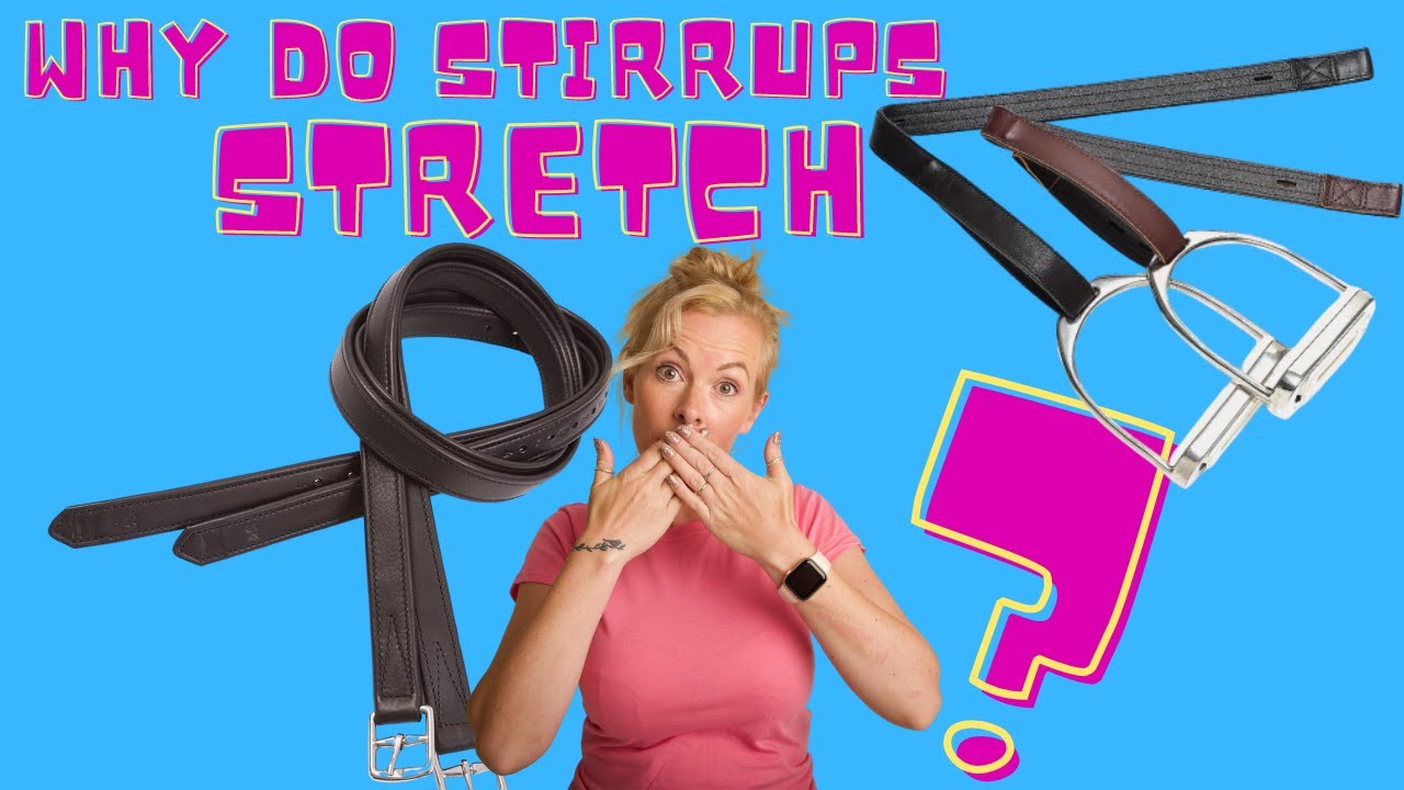 WHY DO YOUR STIRRUP LEATHERS STRETCH?? AND WHAT IS THE BEST WAY TO CHECK THEM?