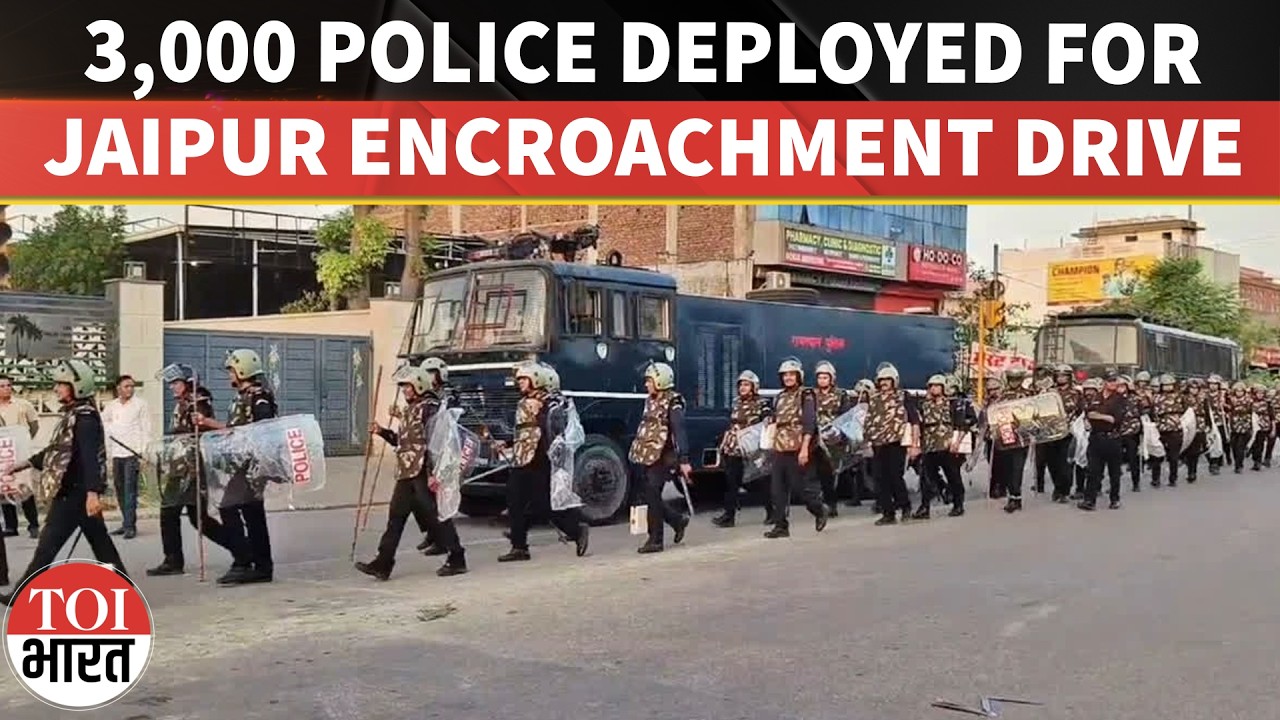 Jaipur Deploys 3,000 Police As Major Encroachment Removal Drive Begins In Jagatpura