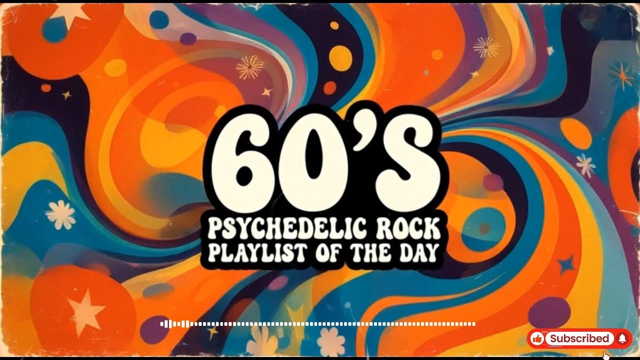 1960's Psychedelic Rock Playlist