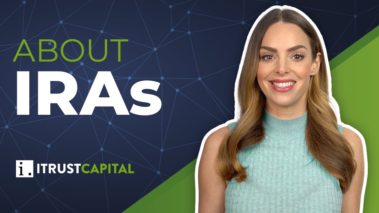 What's an IRA? | iTrustCapital