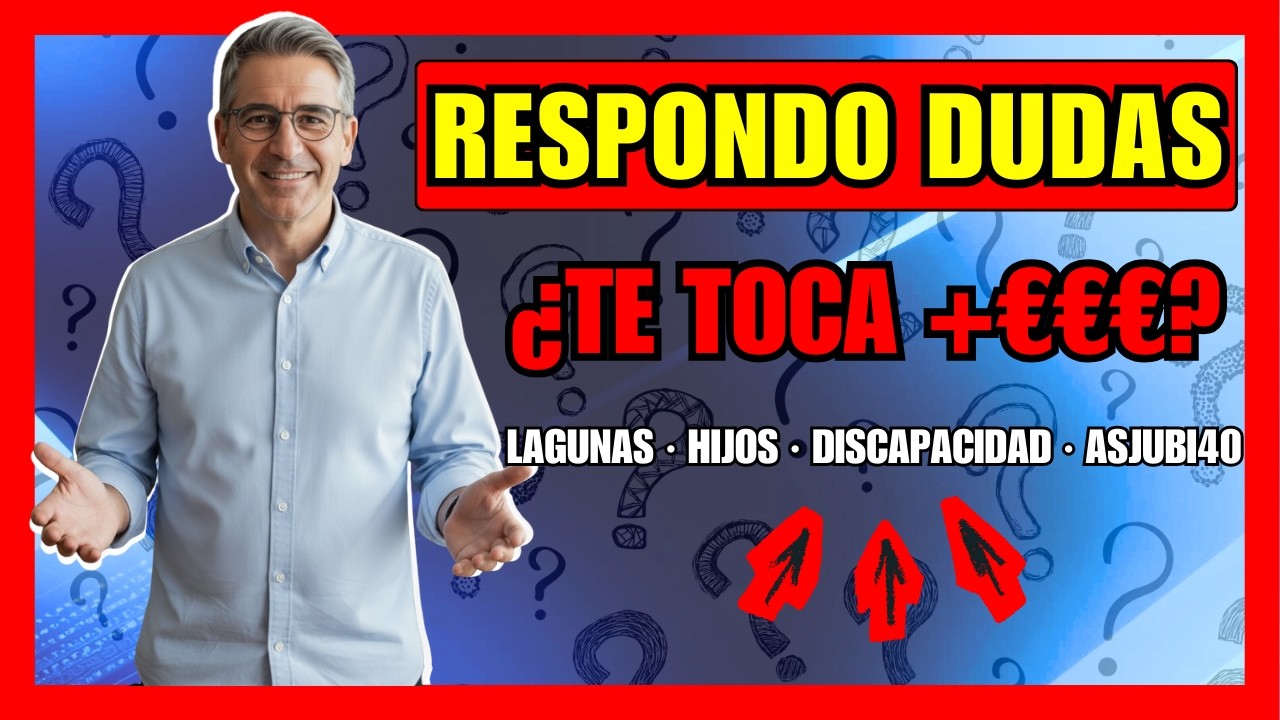 TUS DUDAS RESUELTAS! Penalizaciones, hijos, SOVI, IRPF… – Preguntas y Respuestas 2026