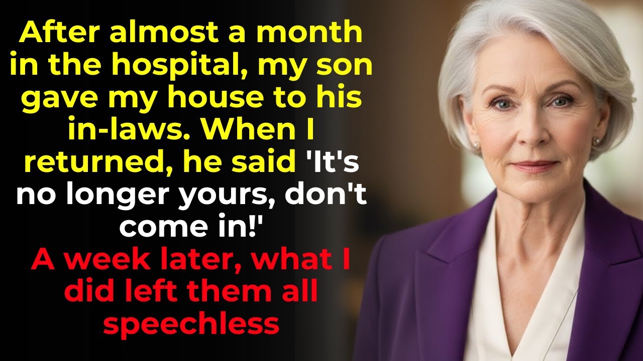 After a month in the hospital, I returned… and my son gave my house to his wife's family!