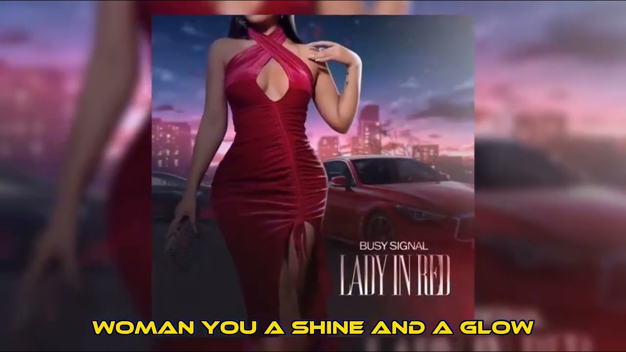 Busy Signal _ Lady In Red (official lyrics video)
