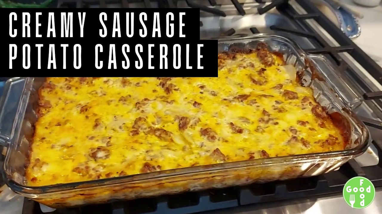 I'm Obsessed with This Sausage Potato Casserole Recipe!