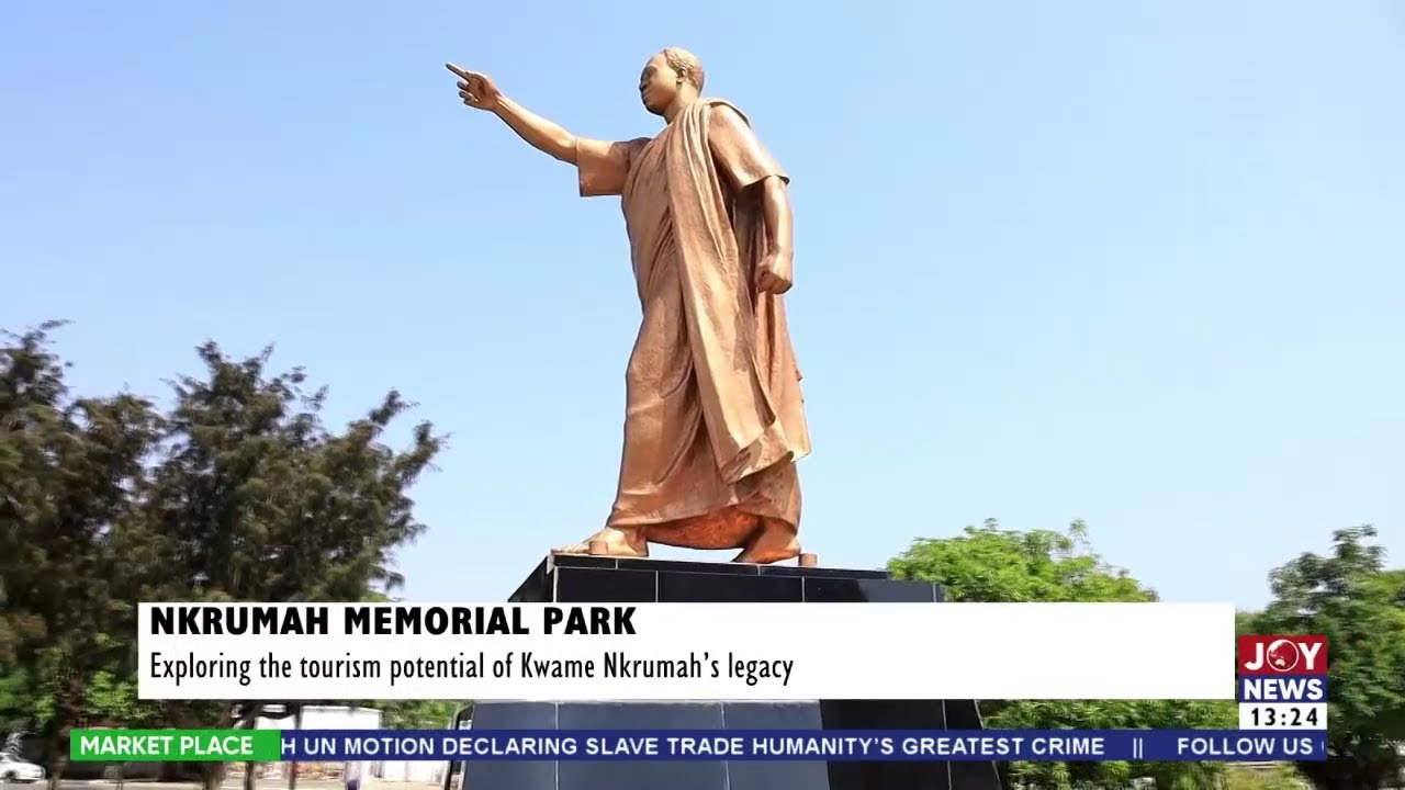 Nkrumah Memorial Park: Exploring the tourism potential of Kwame Nkrumah's legacy | Market Place