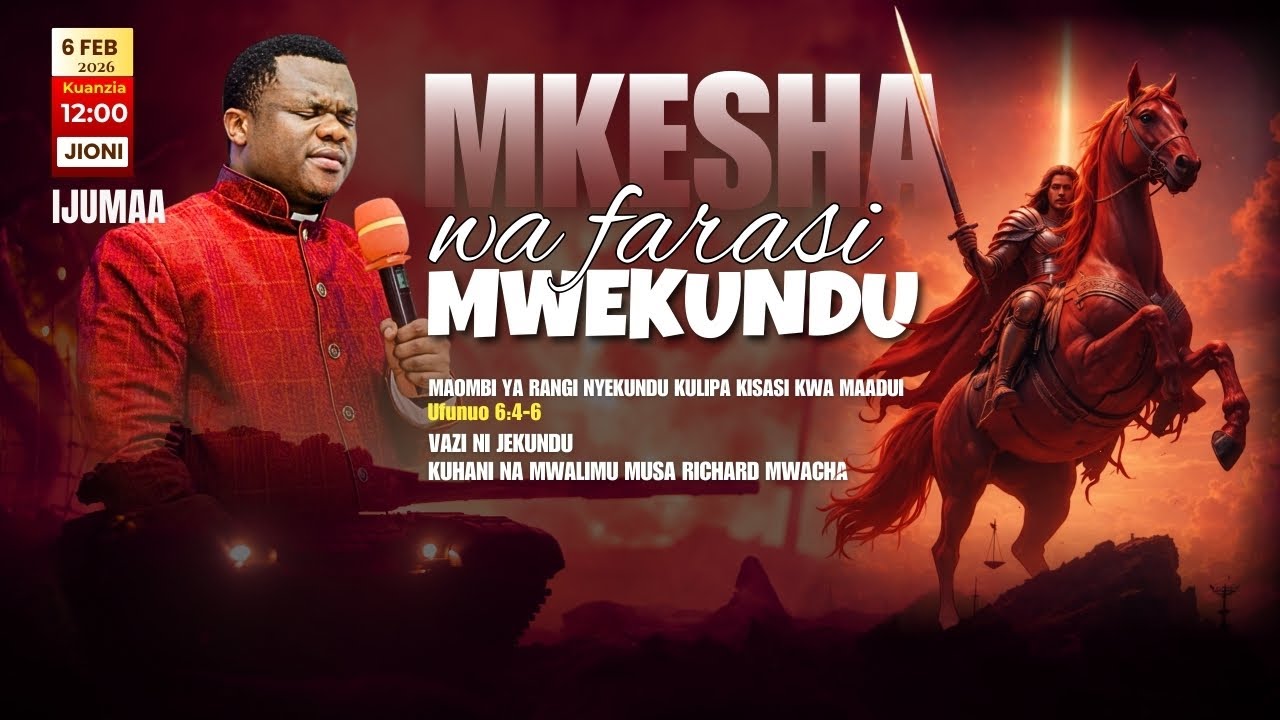🔴#LIVE: [6.2.2026] -IBADA KUBWA  KUELEKEA MKESHA MKUBWA WA FARASI MWEKUNDU
