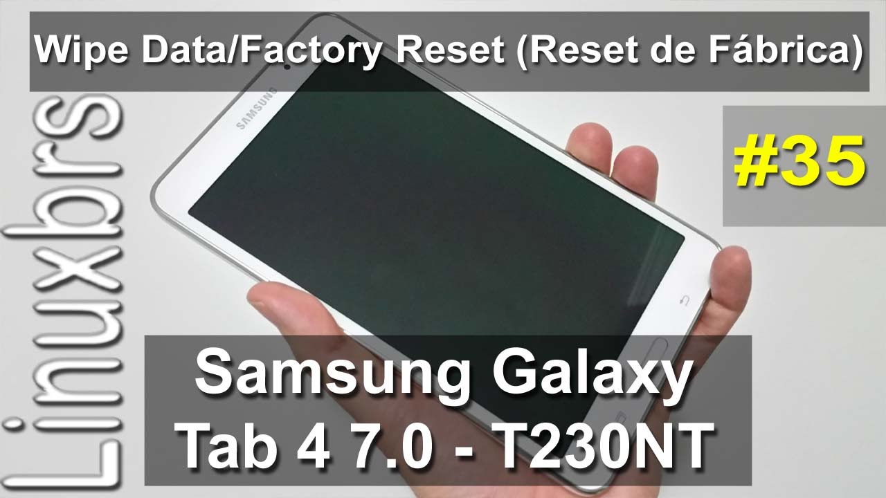 Samsung Galaxy Tab 4 - Wipe Data/Factory Reset (Reset de Fábrica) - PT-BR