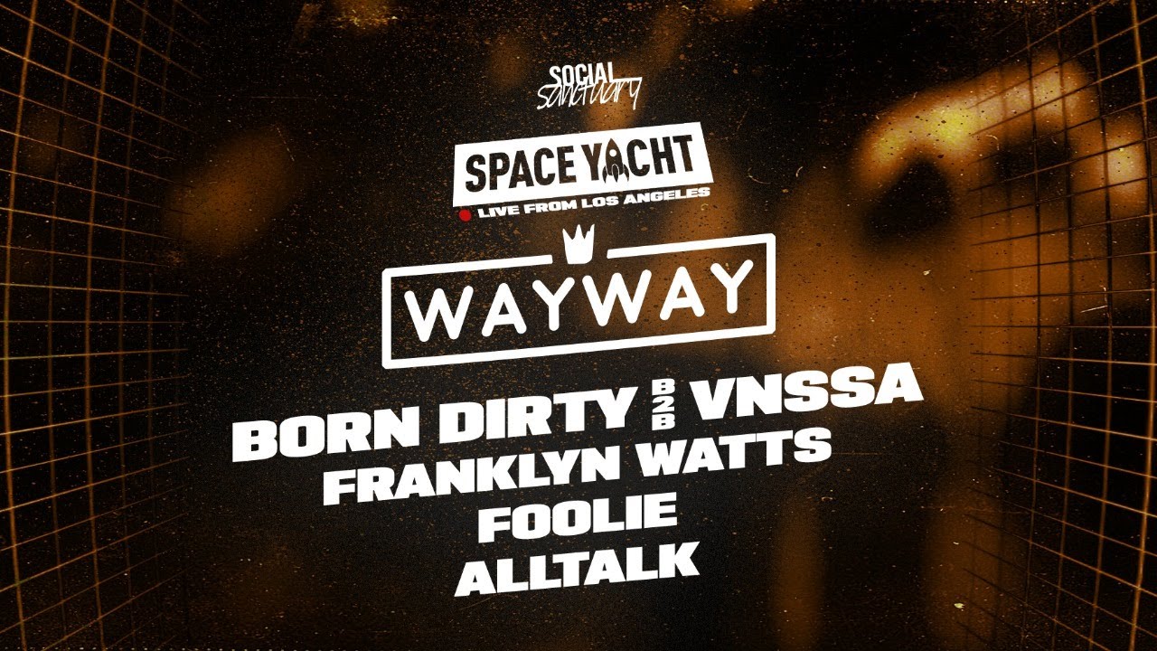 Space Yacht x Way Way Records @ Social Sanctuary