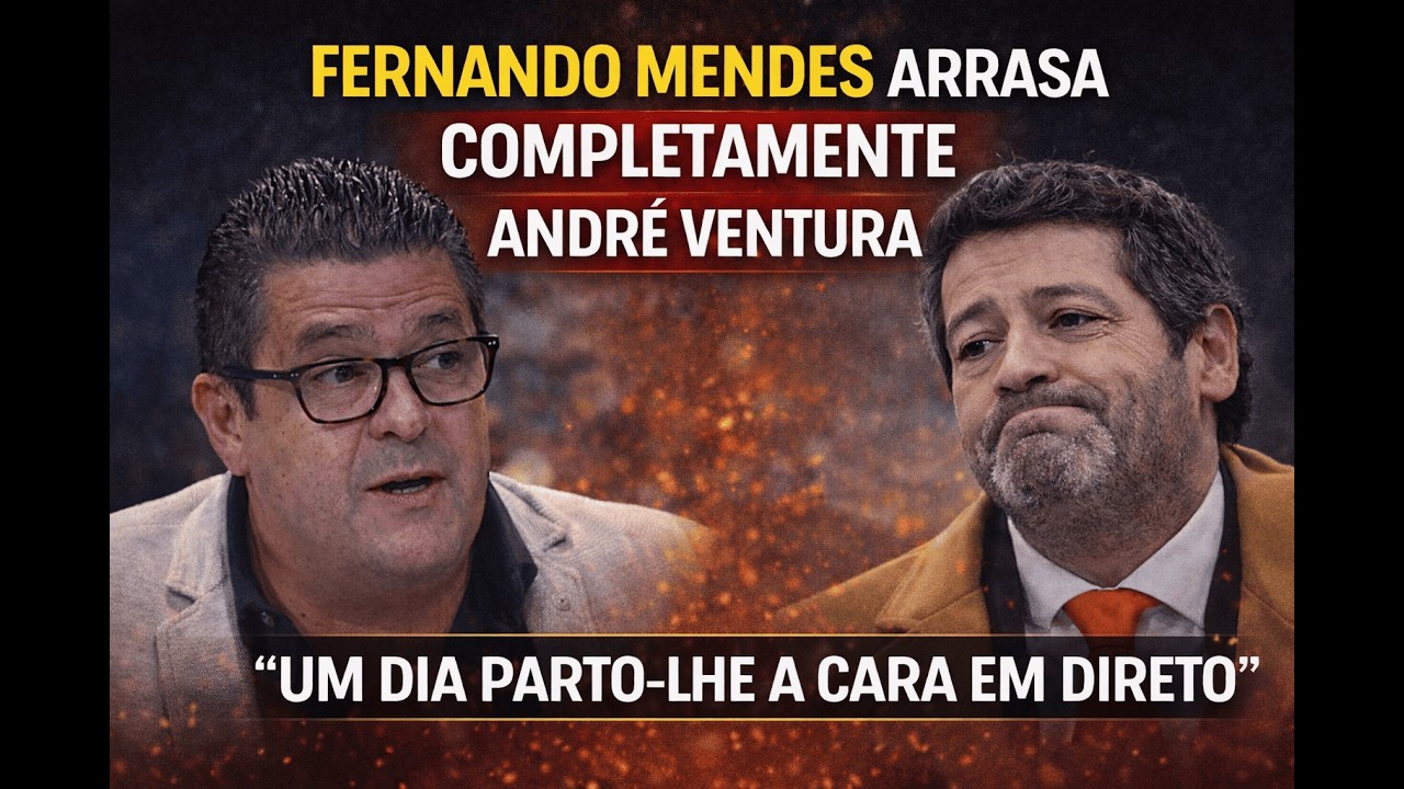 Fernando Mendes ARRASA COMPLETAMENTE André Ventura