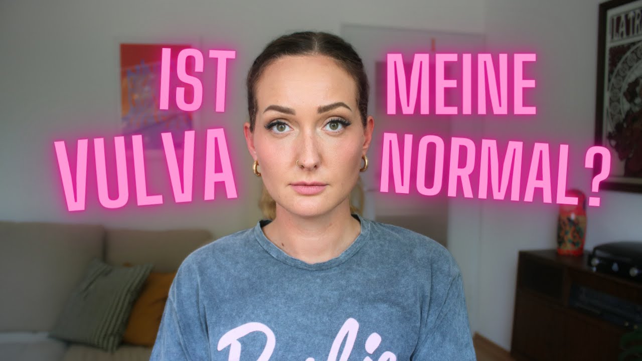 Ist meine Vulva normal?