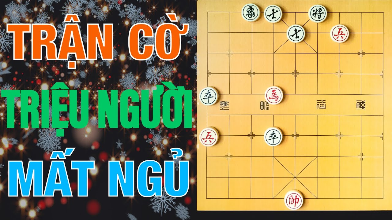 Trận Cờ Triệu Người Mất Ngủ - Lại Lý Huynh vs Mạnh Thần - Chung Kết Vô Địch Cờ Tướng Thế Giới 2023