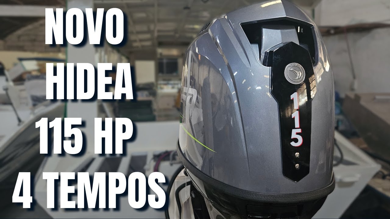 NOVO 115 HP 4 TEMPOS HIDEA !!!