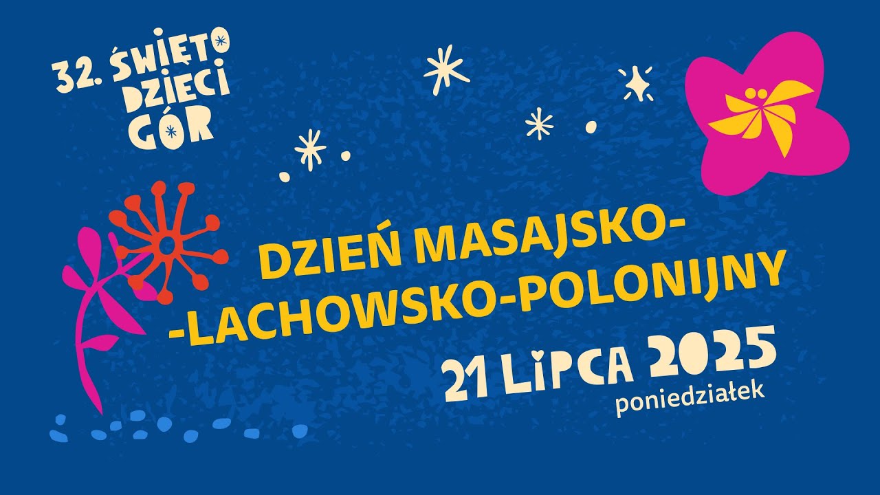 Dzień masajsko-lachowsko-polonijny | ŚWIĘTO DZIECI GÓR 2025