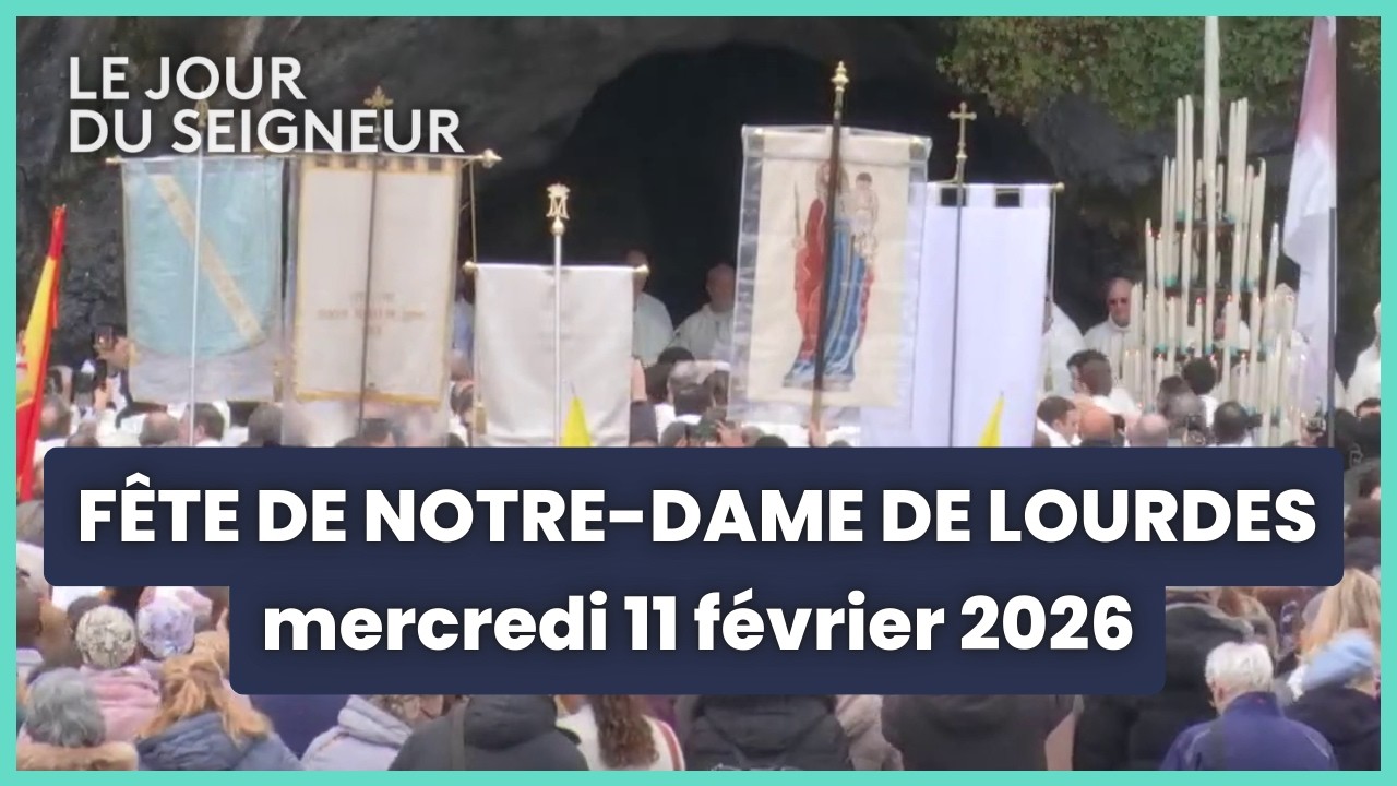 Fête de Notre-Dame de Lourdes - 11 février 2026