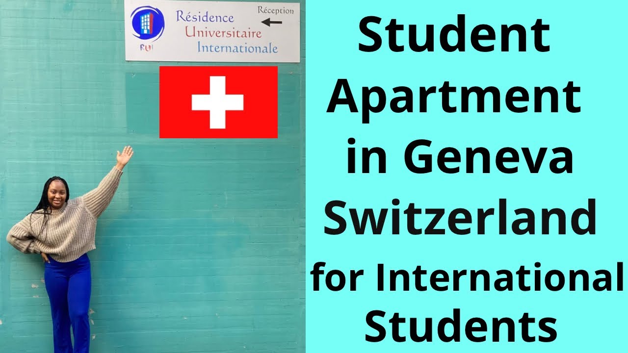Student Apartment in Geneva Switzerland for International Students
