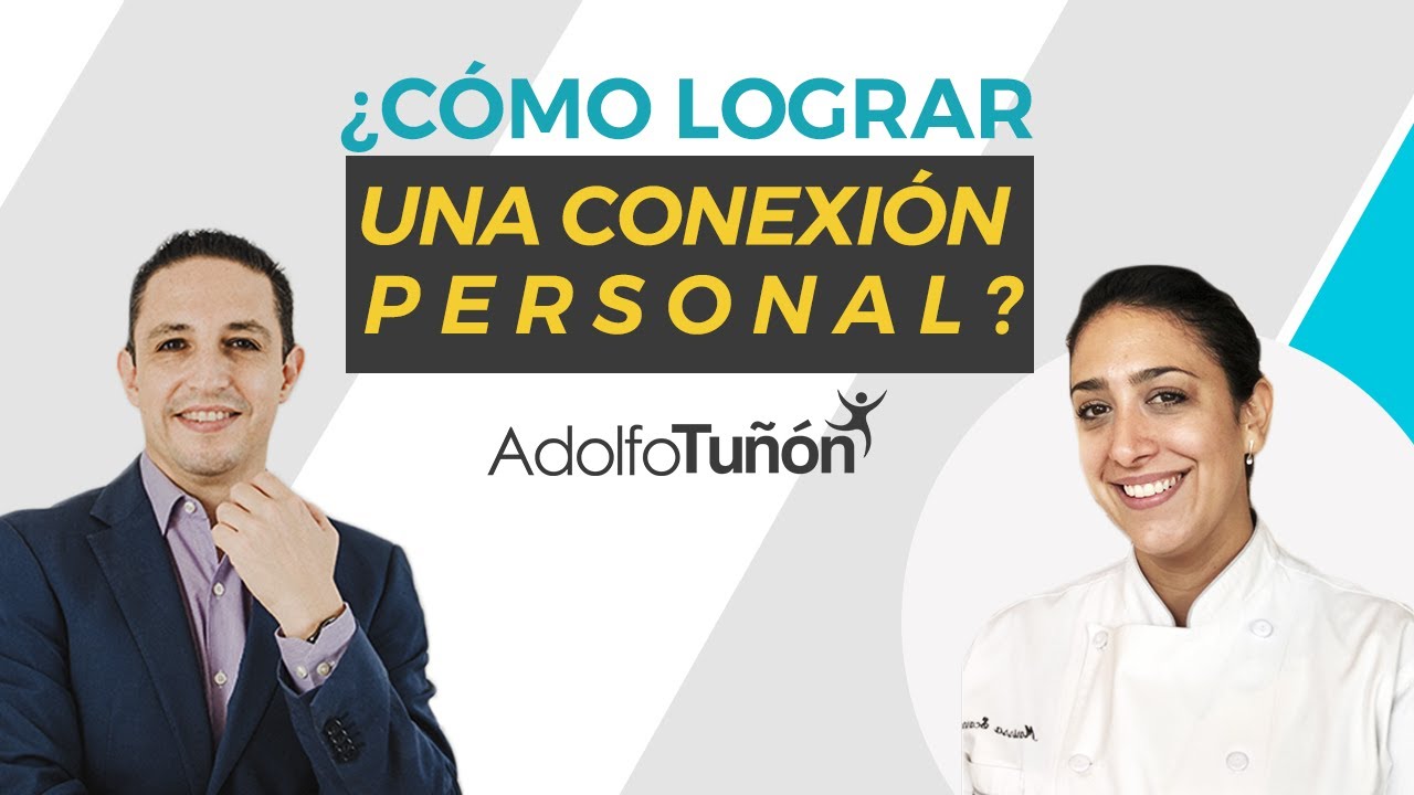 &iquest;C&oacute;mo lograr una Conexi&oacute;n Personal?