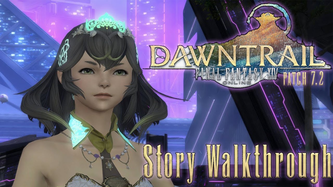 FFXIV - MSQ quests and cutscenes Patch 7.2