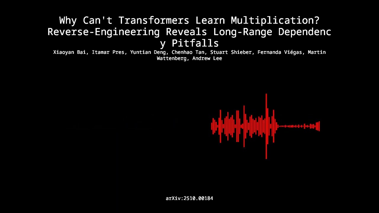 2510.00184 - Why Can't Transformers Learn Multiplication? Reverse Engineering Reveals Long Range Dep