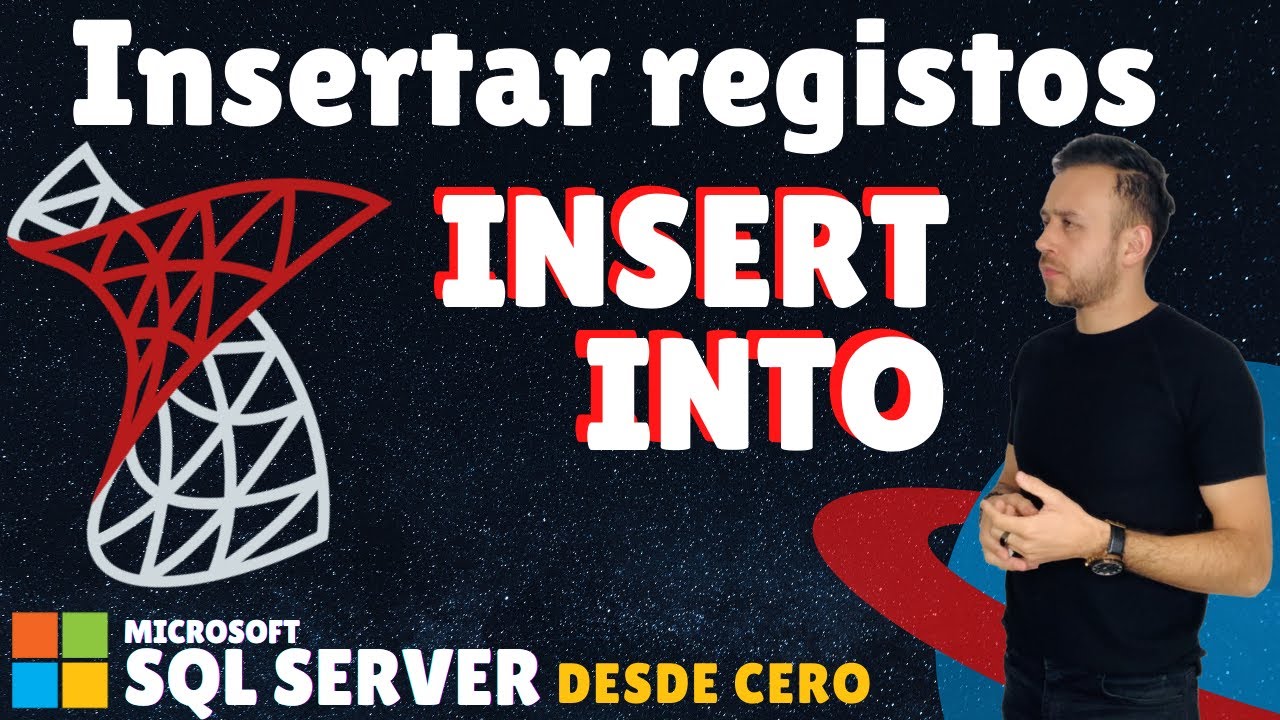 INSERT INTO en SQL Server - #4 Microsoft SQL Server desde cero
