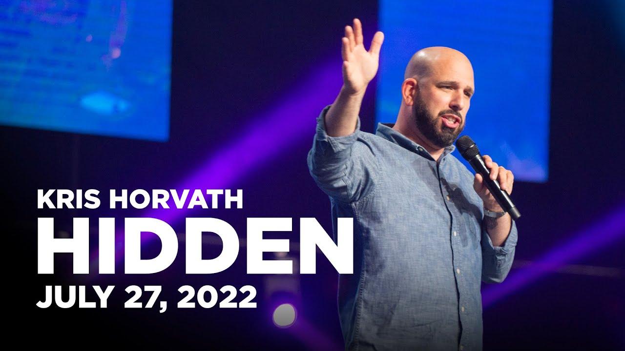 Hidden | Kris Horvath | Midweek | July 20, 2022 | Redemption To The Nations Church
