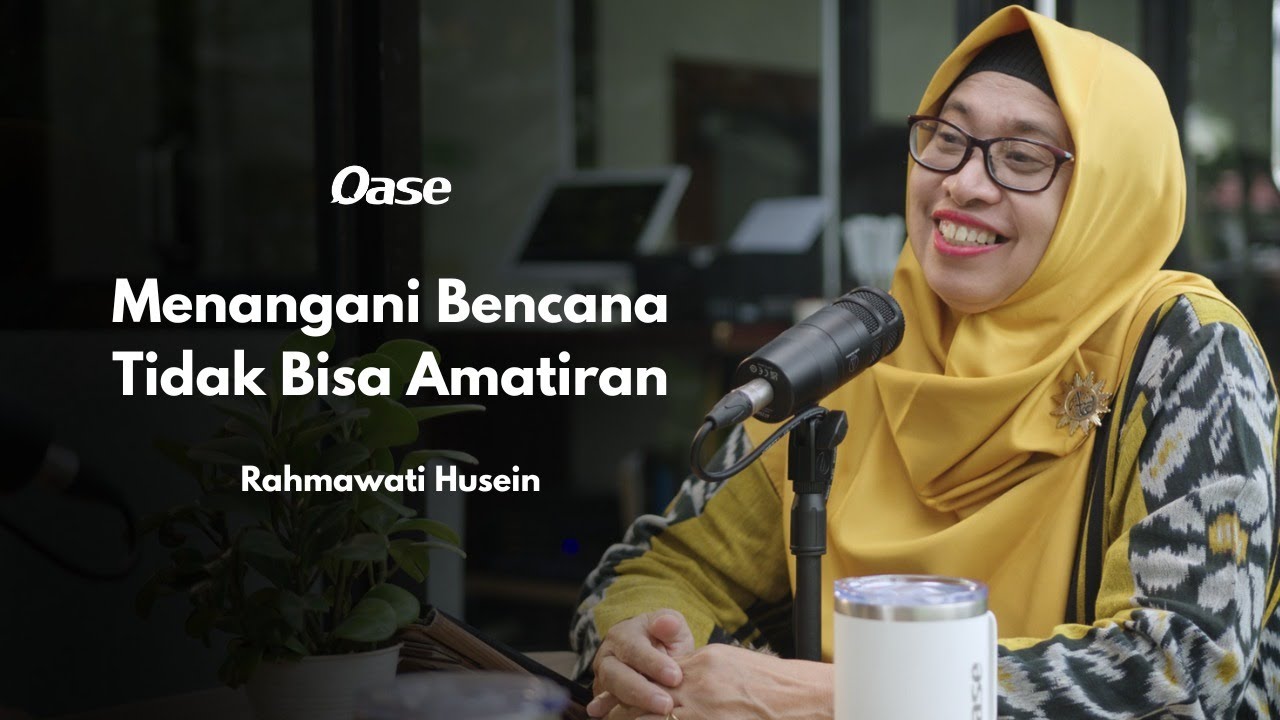 Bencana Gak Bisa Ditangani Amatiran | Oase #1