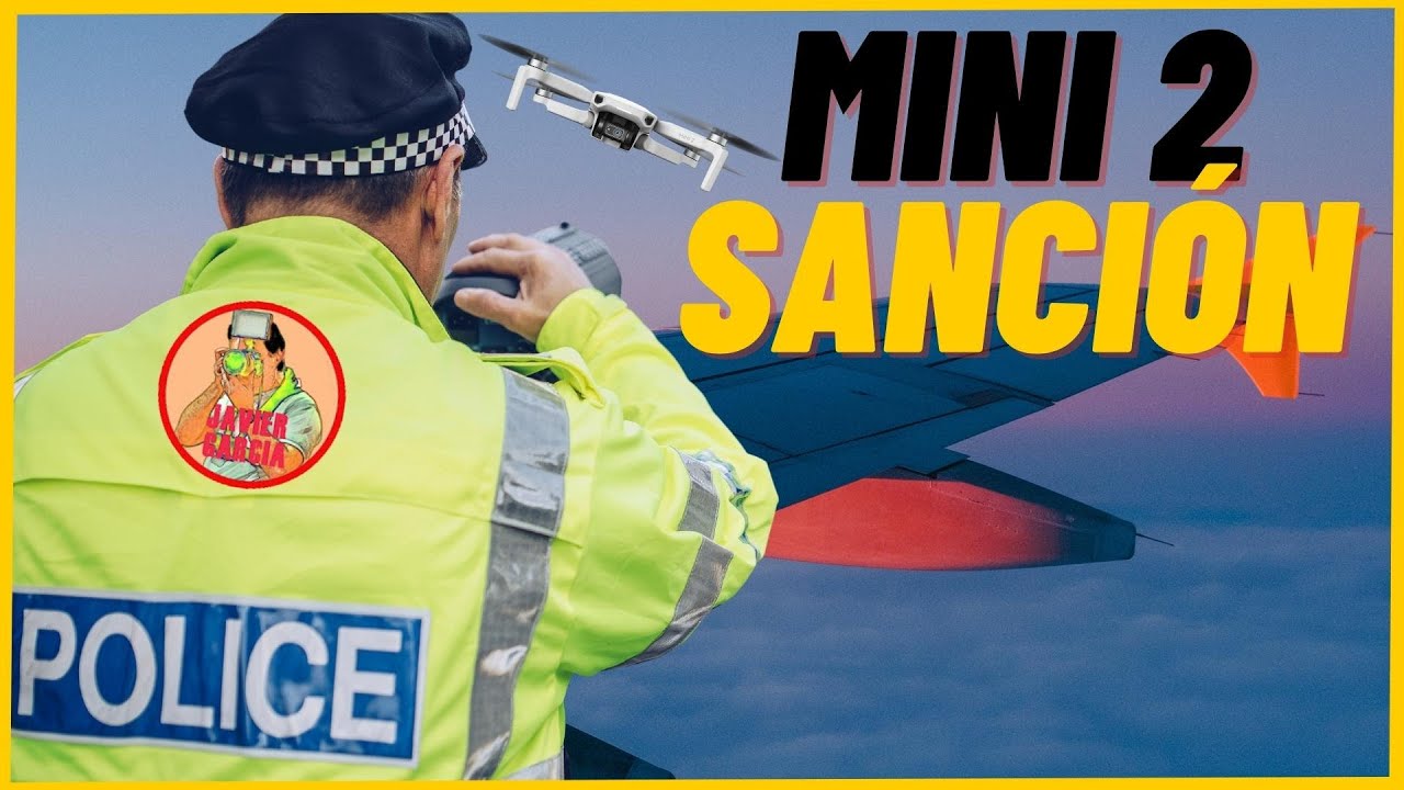 🟥SANCIONAN piloto DJI MINI 2 en CTR || ¿Información manipulada y mal intencionada?