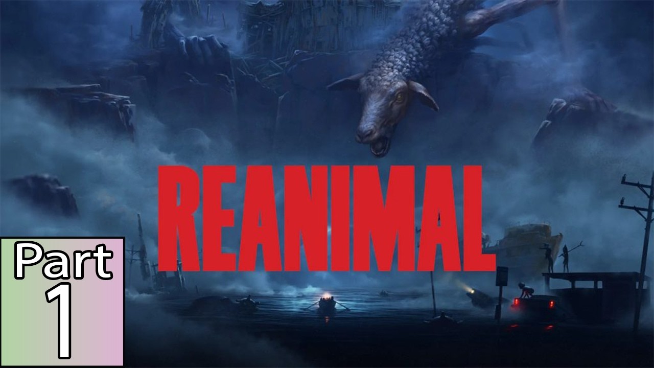 Jacqui and Jared Play REANIMAL - Full Playthrough