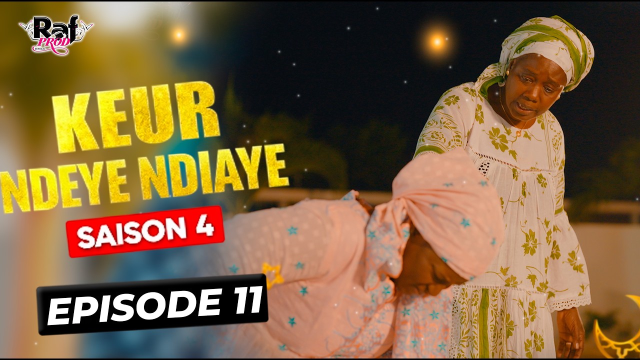 Ramadan Keur Ndeye Ndiaye (Saison 4) - EPISODE 11