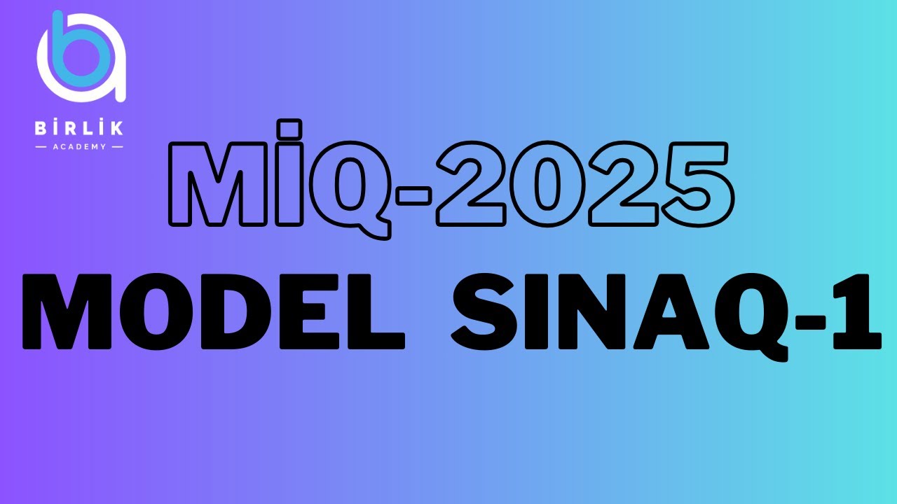 MİQ-2025 / Model sınaq-1 / İbtidai riyaziyyat