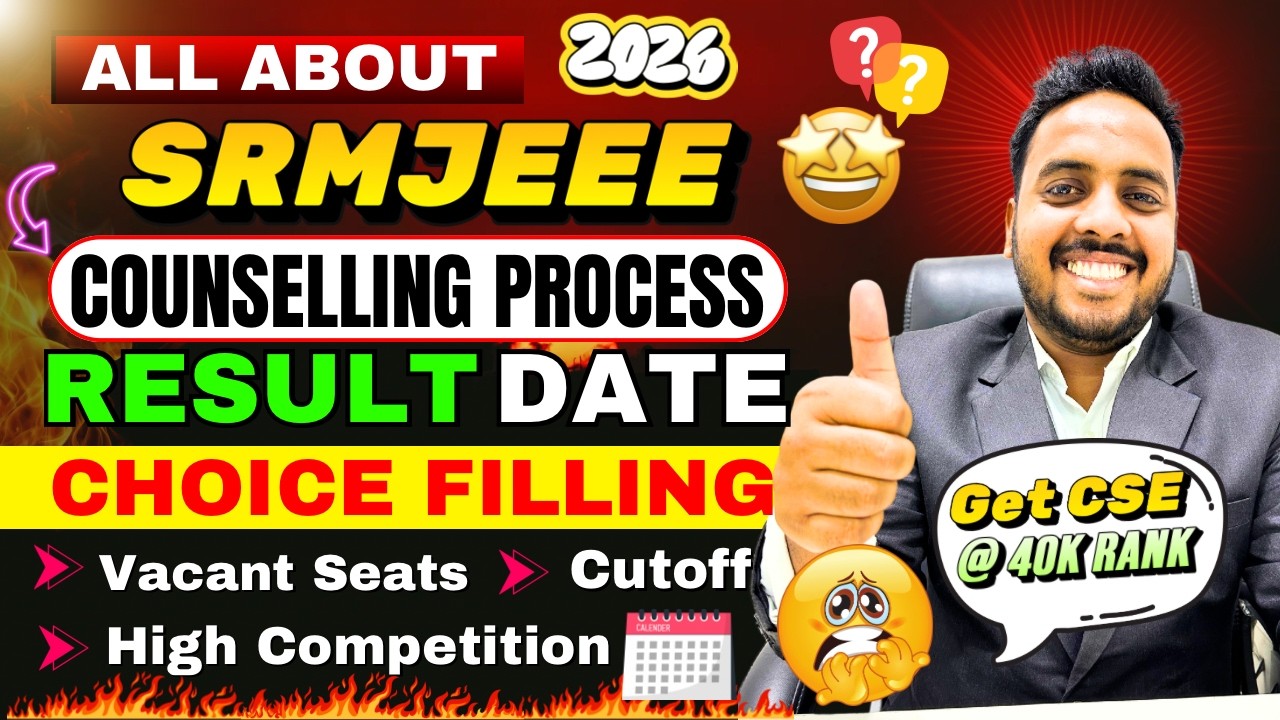SRM Counselling Process 2026 | CSE @ 10k Rank ?| SRM Choice Filling 2026 | SRMJEEE Result 2026