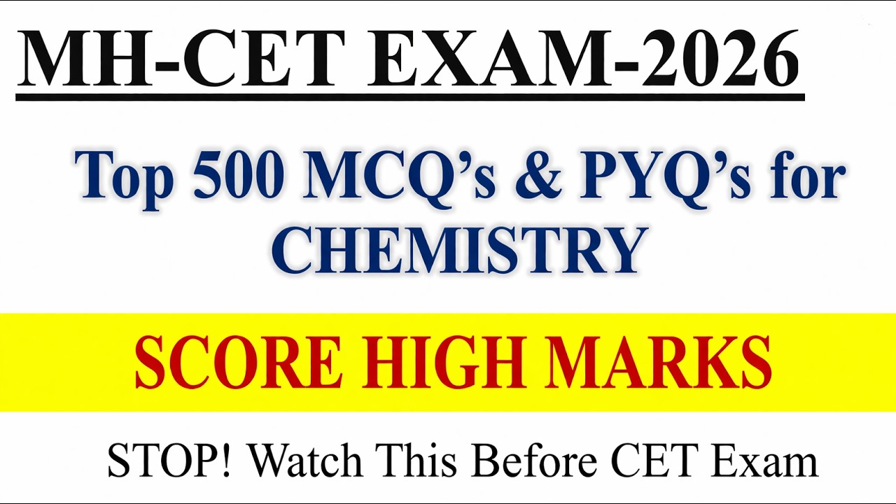 500+ Most Important MCQs | Chemistry MCQs | MH CET 2026 |