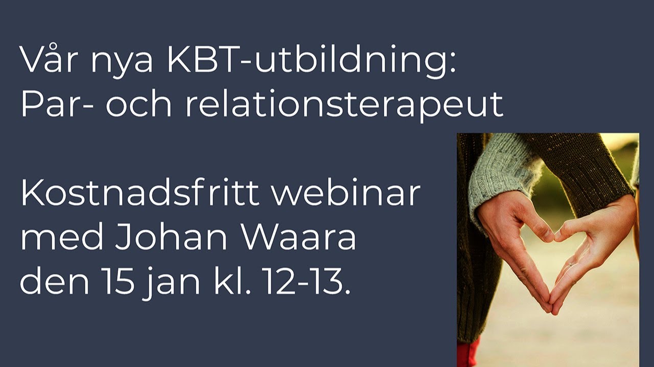 Par- och relationsterapeut – webinar med Johan Waara på Sverigehälsan