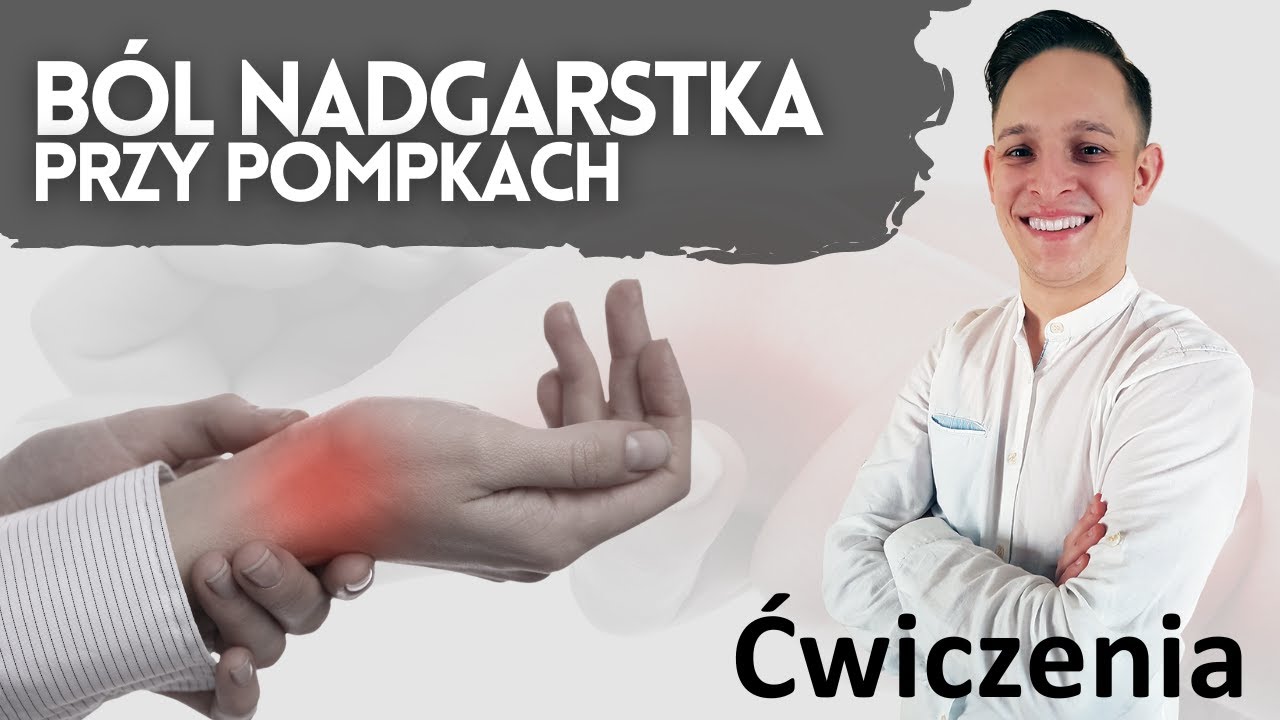 Ból nadgarstka przy pompkach - 2 Ćwiczenia Likwidujące Problem