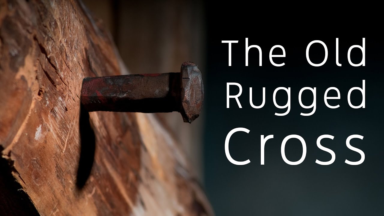 The Old Rugged Cross - Hymn