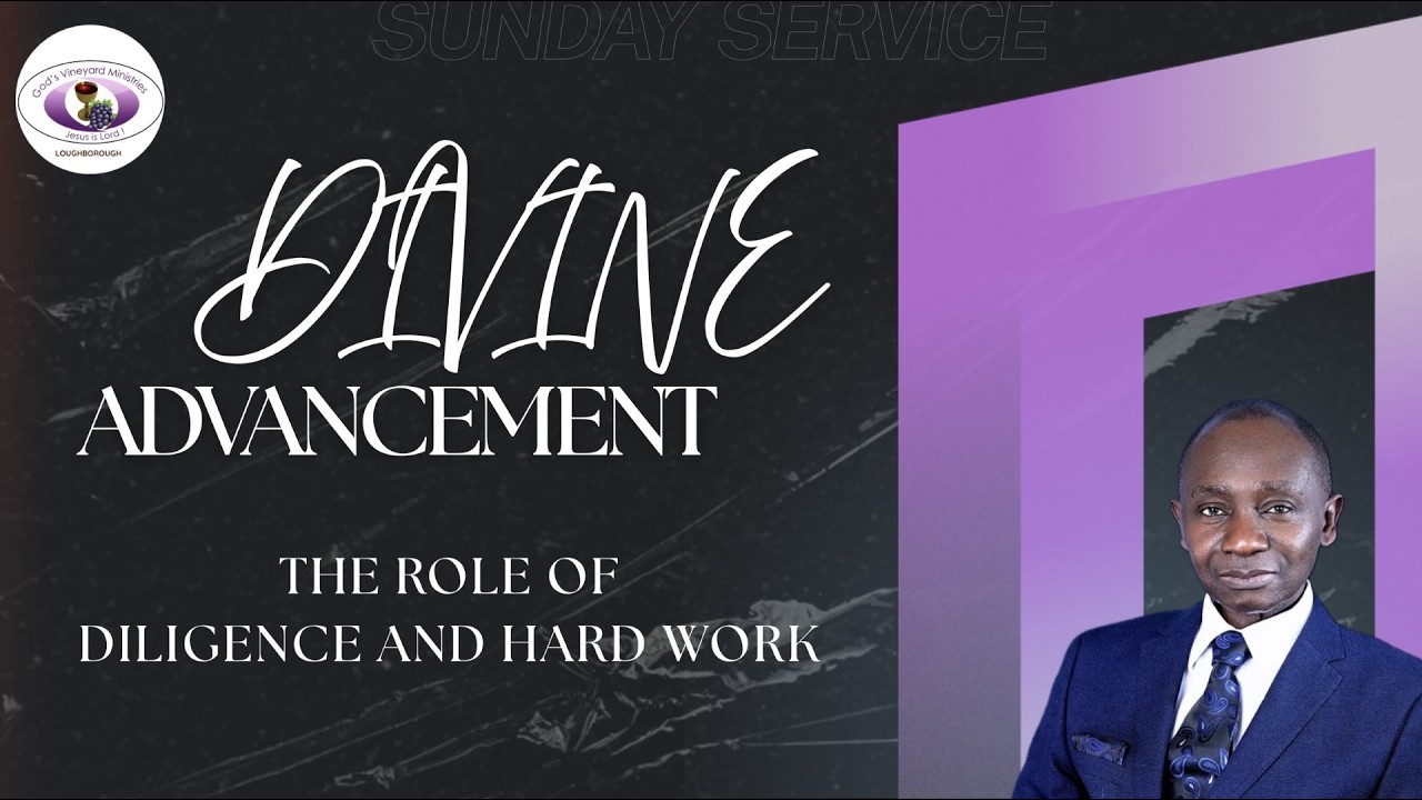 Youth Service: Divine Advancement - The Role of Diligence and Hard Work Part II