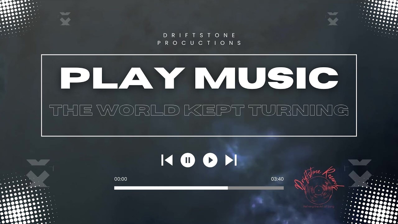 Driftstone Procuctions  -  1960 - The World Kept Turning