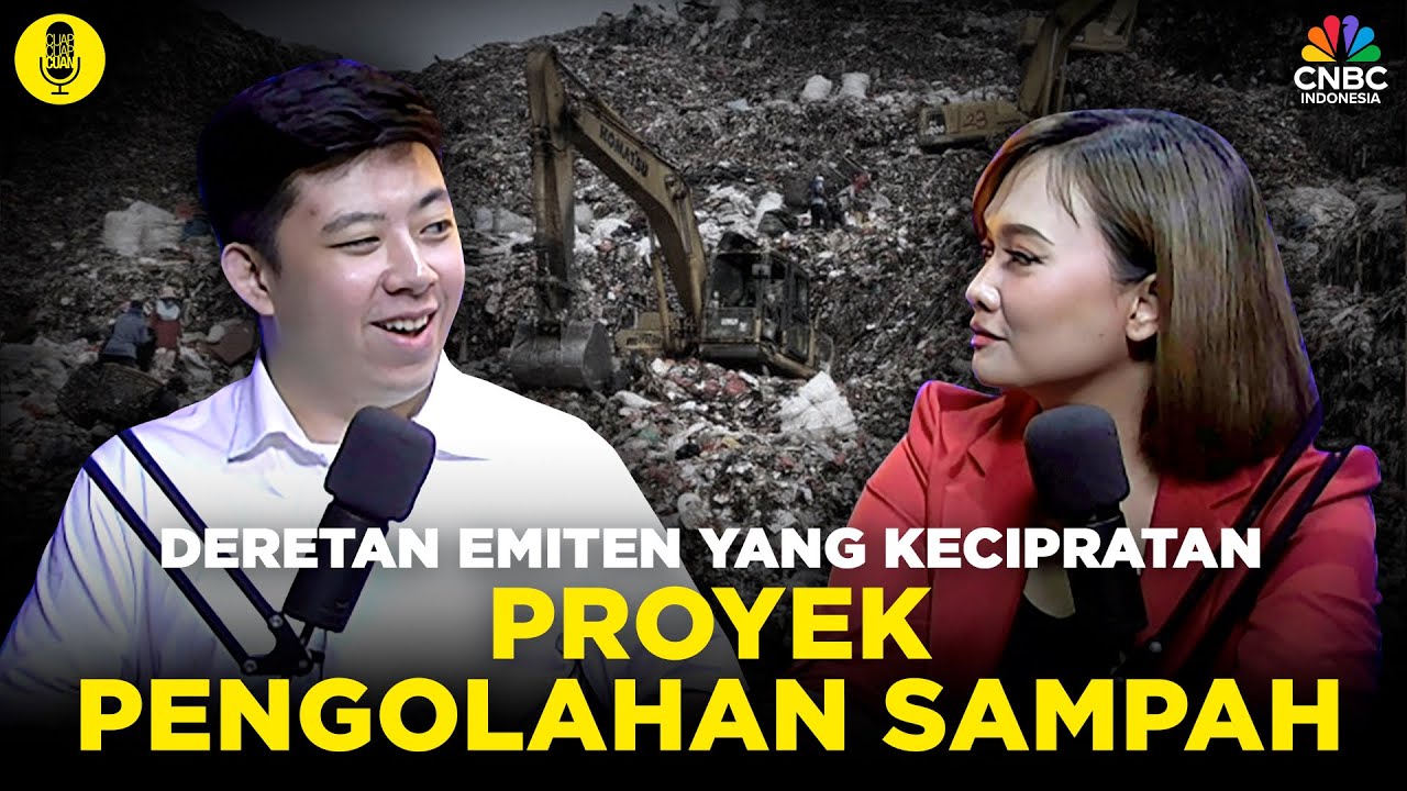 Deretan Emiten yang Kecipratan Proyek Pengolahan Sampah