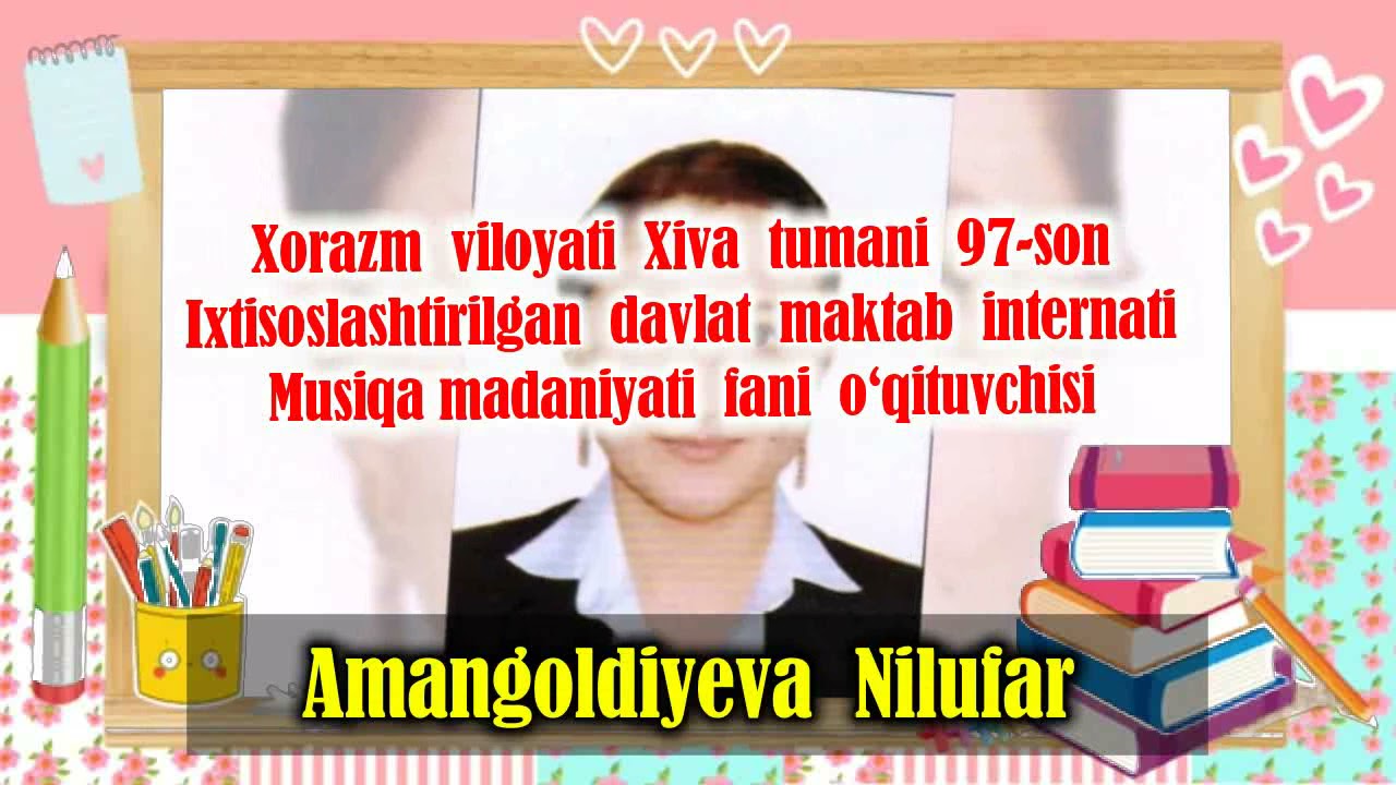 97-son IDMI Musiqa fani óqituvchisi Amangoldiyeva Nilufarning vidioroliki