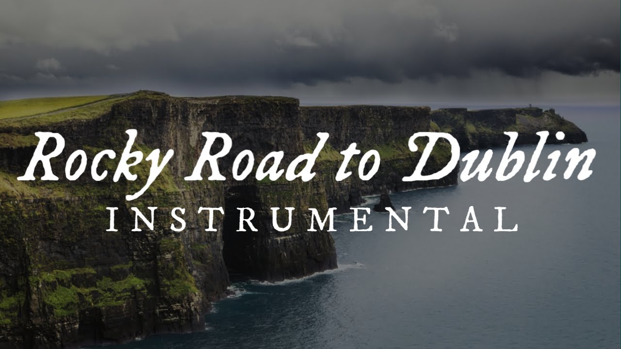 The Rocky Road to Dublin - Instrumental