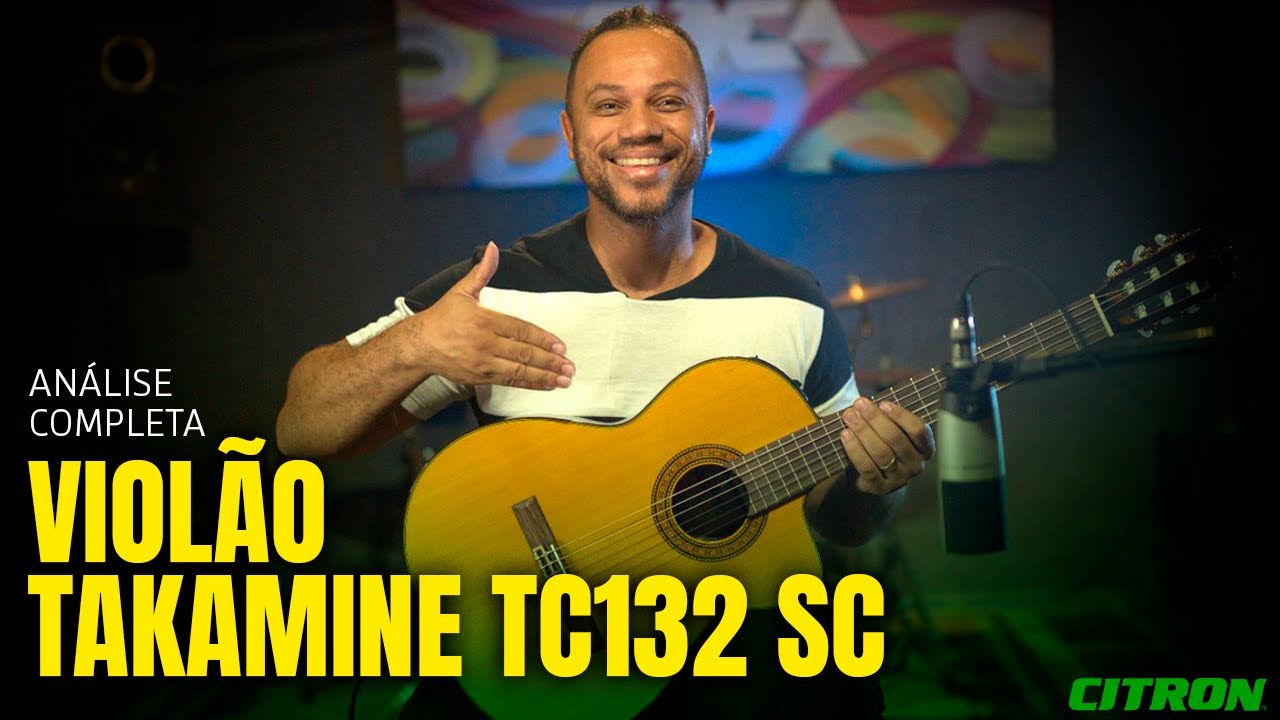 VIOLÃO TAKAMINE TC132SC - ANÁLISE COMPLETA
