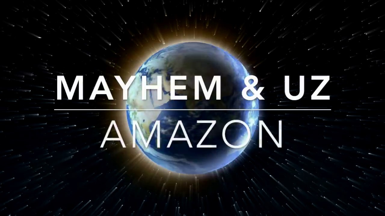Mayhem & UZ - Amazon
