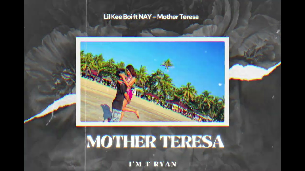 Mother Teresa _ I'm T RYAN DNB VERSION - 1