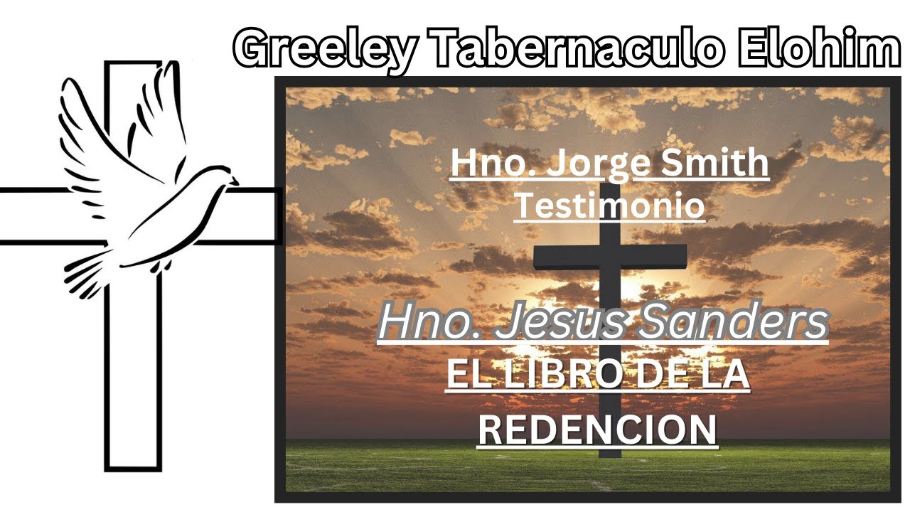 Hno. Jorge Smith - Hno. Jesus Sanders - El Libro de la Redencion - 06/30/2024