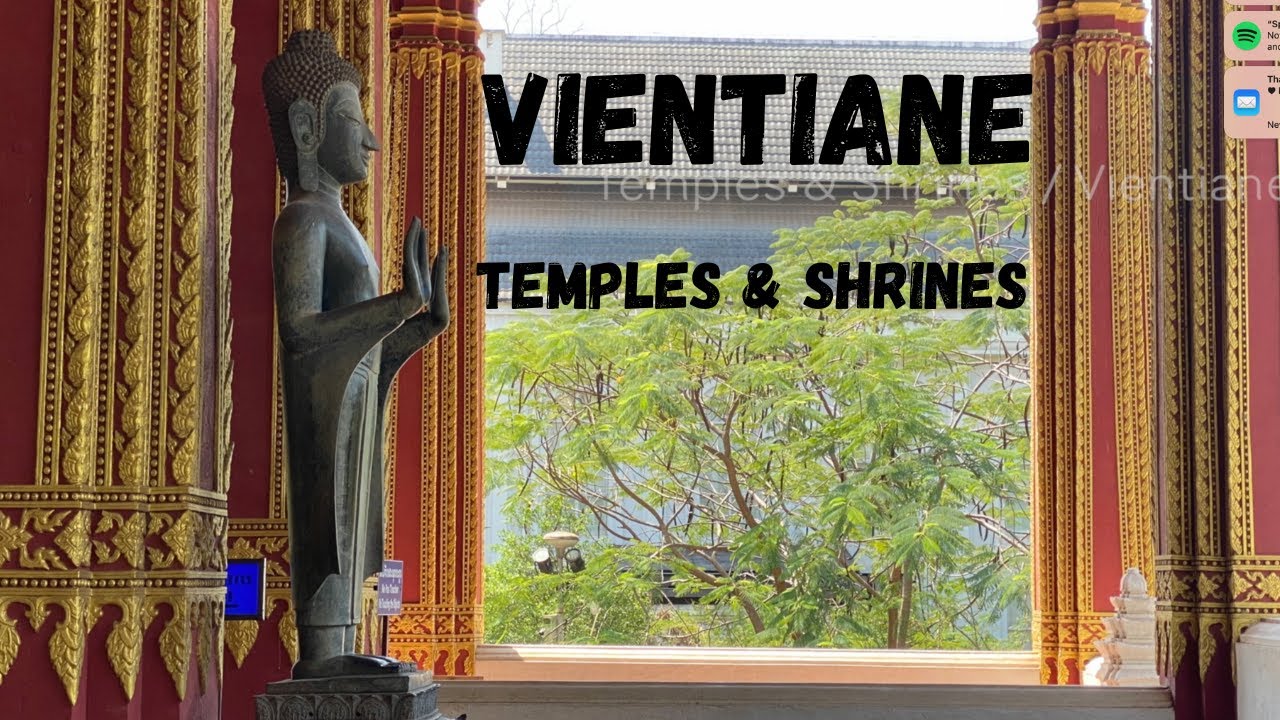 Vientiane (Laos) - temples and shrines