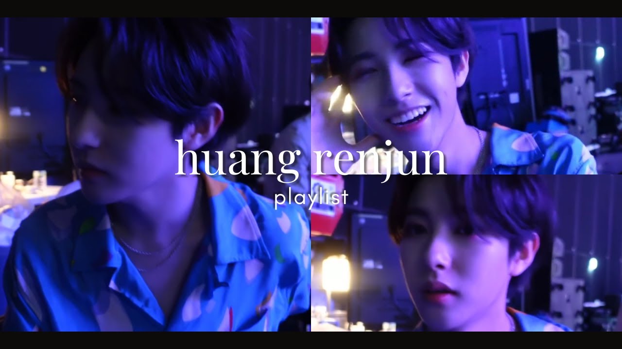 [ ᴘ ʟ ᴀ ʏ ʟ ɪ ꜱ ᴛ ] 𝙃𝙪𝙖𝙣𝙜 𝙍𝙚𝙣𝙅𝙪𝙣 #vibe #renjun