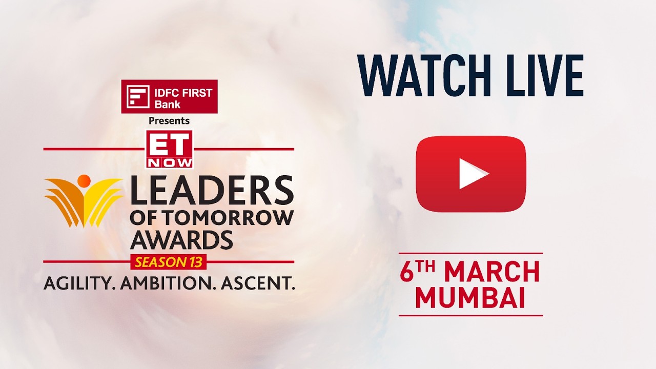 LIVE | Leaders of Tomorrow Season 13 Awards | Agility. Ambition. Ascent. | ET Now